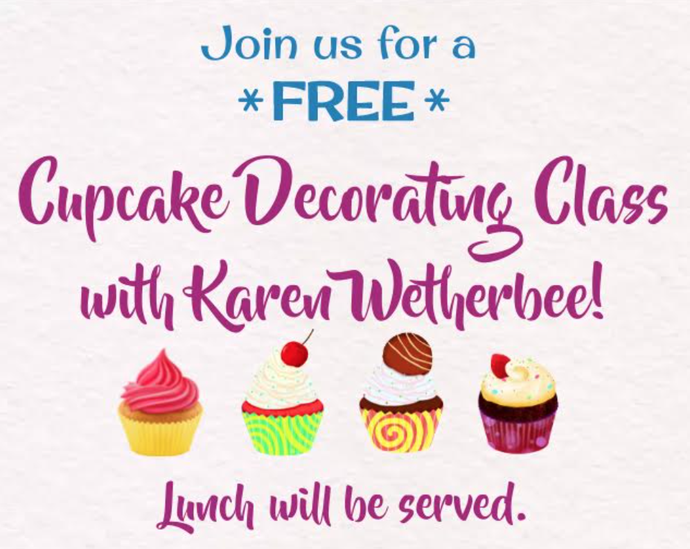 Cupcake Decorating Class with Karen Wetherbee!