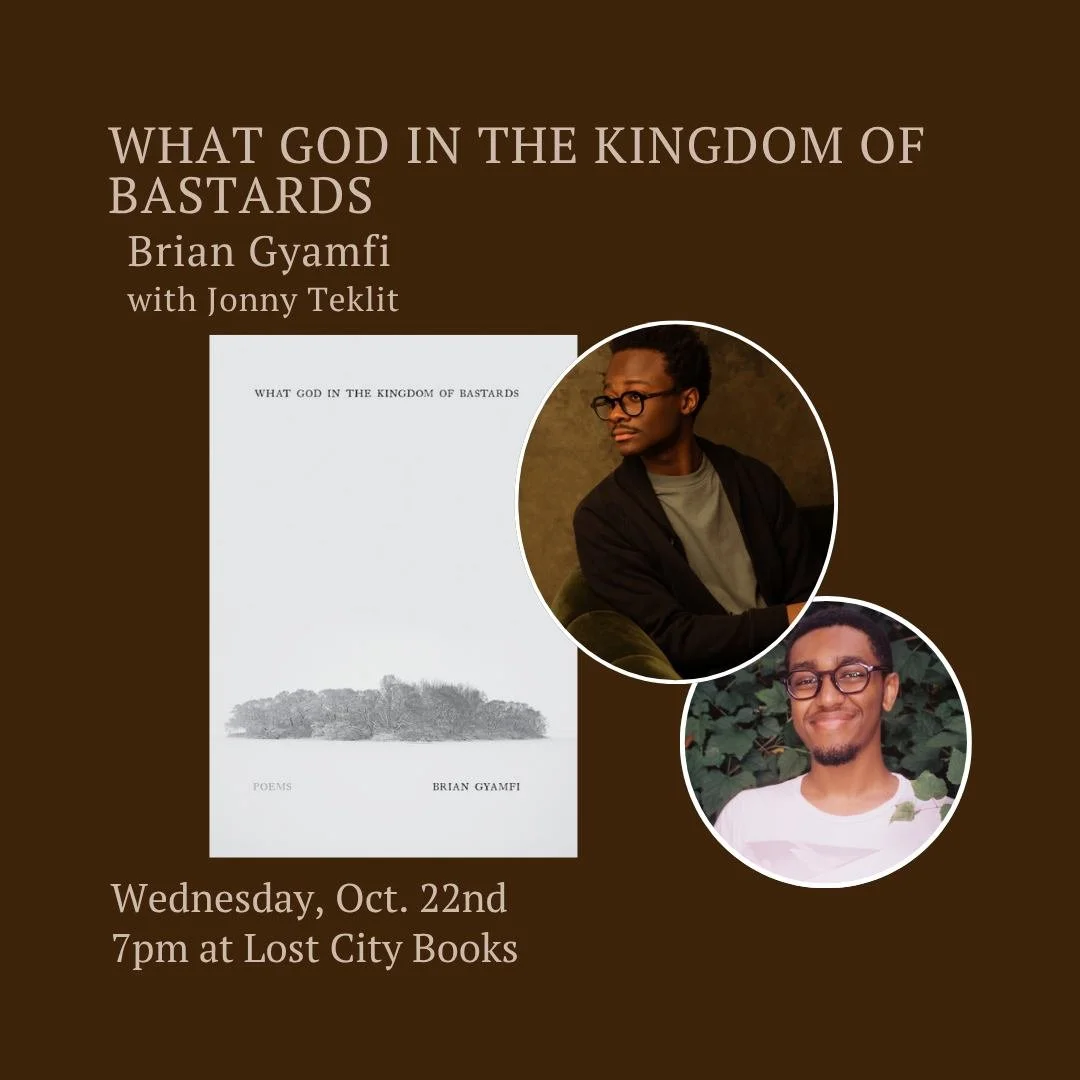 We are just under a week away from our event with local poet Brian Gyamfi and his debut collection, WHAT GOD IN THE KINGDOM OF BASTARDS, which is just an exquisite title. Join us on Wednesday, October 22nd at 7pm and hear poems from Brian and Jonny t