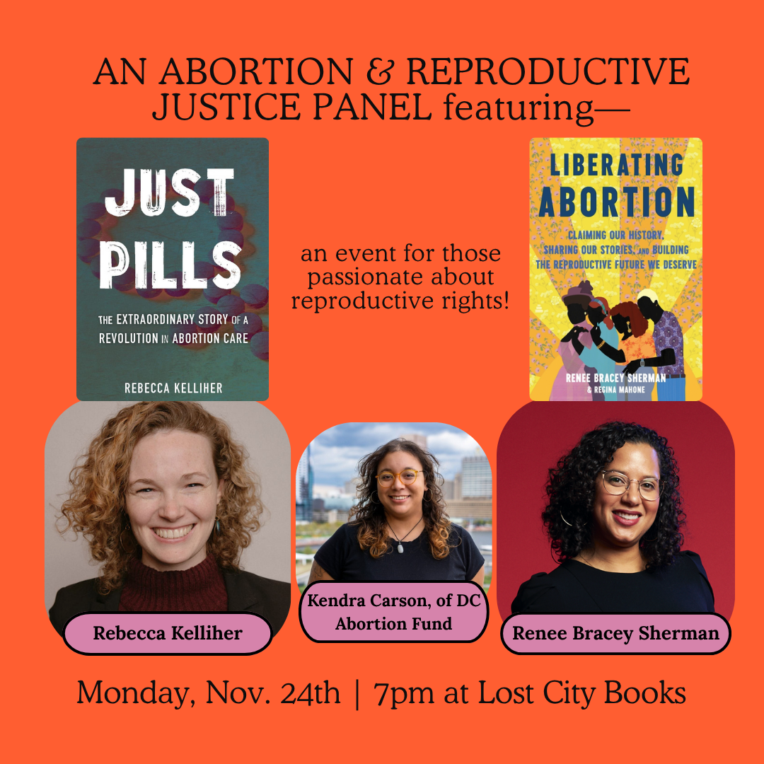 An Abortion and Reproductive Justice Panel with Rebecca Kelliher and Renee Bracey Sherman