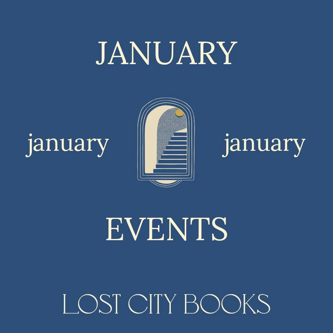 A new year means new events! Here's what you can expect next month at Lost City:

&mdash; January 14th: TAUGHT by E. F. Goldstein, moderated by Cosby Hunt 

&mdash; January 15th: BALD SPOT by J. Dominic Patacsil, moderated by Noah Kenny

&mdash; Janu
