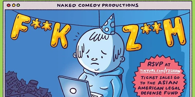F**K Z**M – A COMEDY FUNDRAISER, VIRTUAL/LA