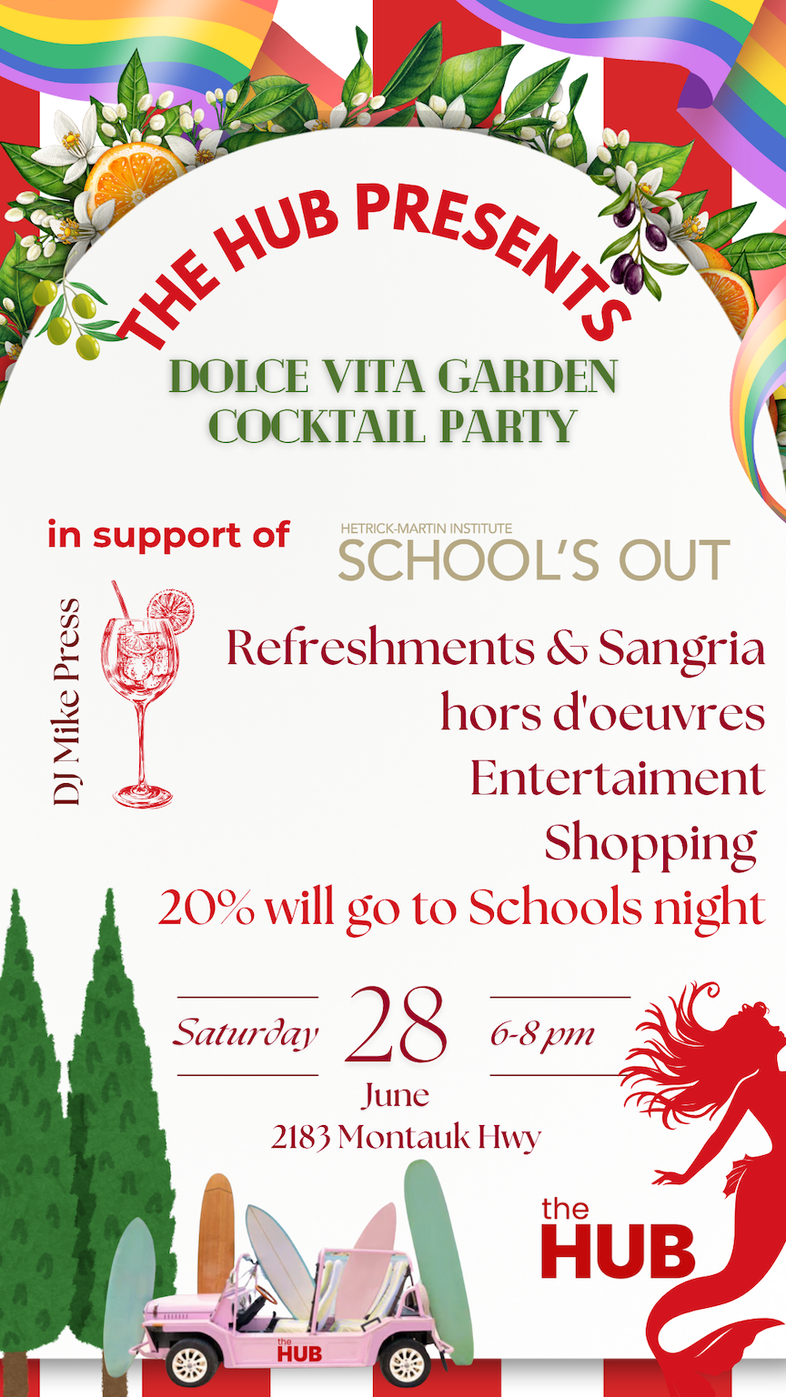 THE HUB X SCHOOL'S OUT SIP &amp; SHOP FUNDRAISER, HAMPTONS