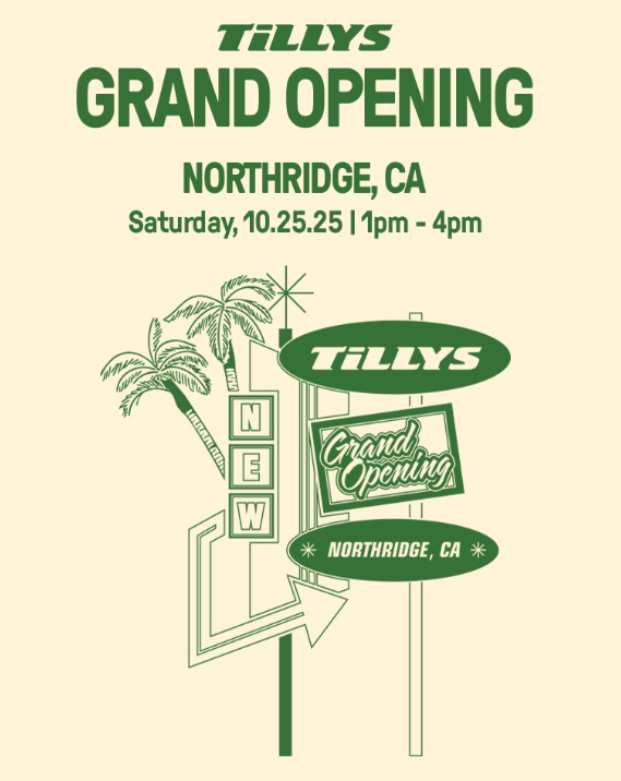 TILLYS NORTHRIDGE GRAND OPENING, LA