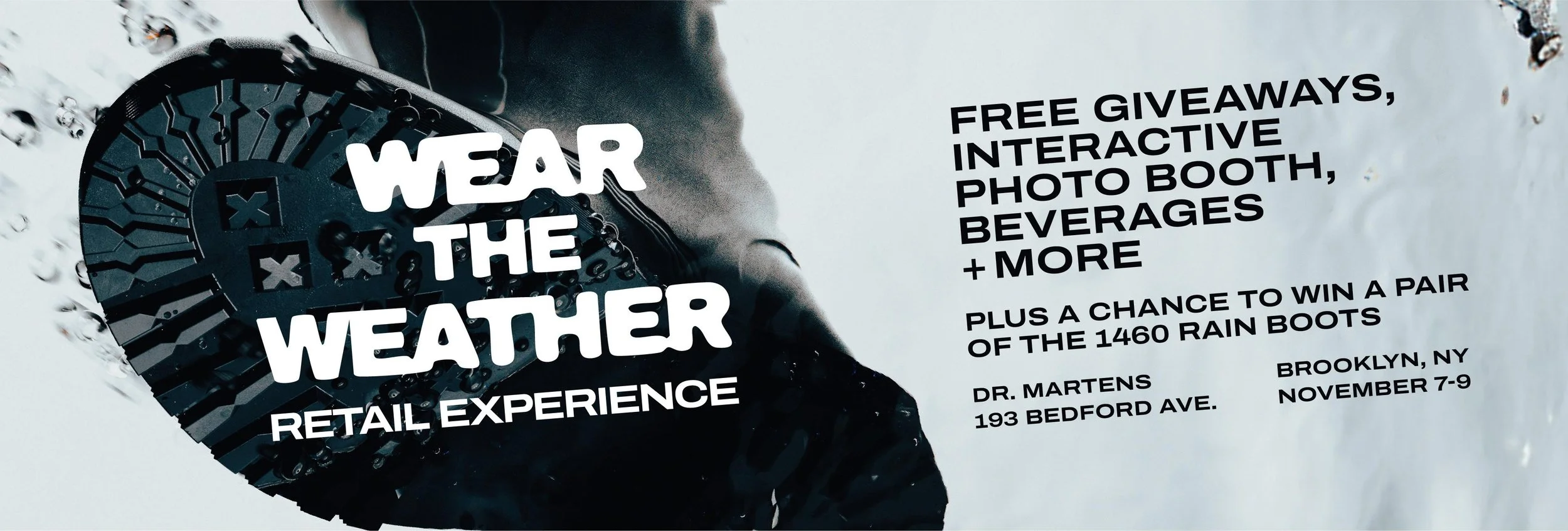 DR. MARTENS WEAR THE WEATHER RETAIL EXPERIENCE, NYC