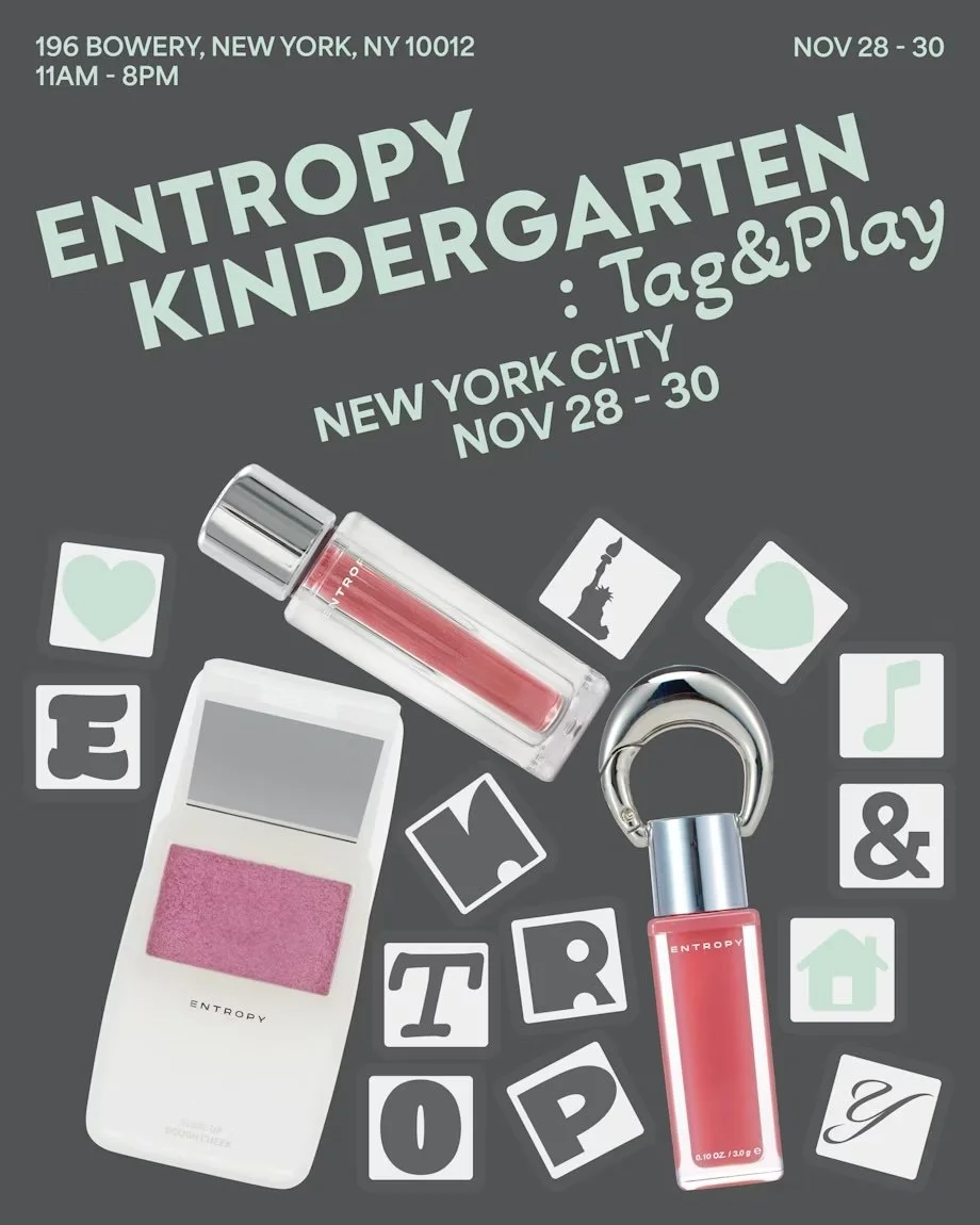 ENTROPY MAKEUP POP-UP, NYC