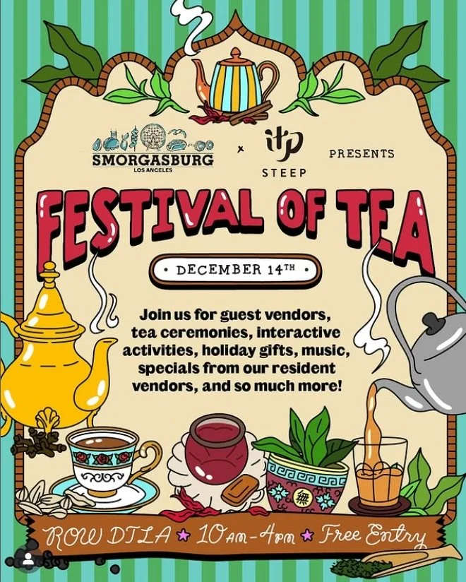STEEP LA X SMORGASBURG FESTIVAL OF TEA, LA