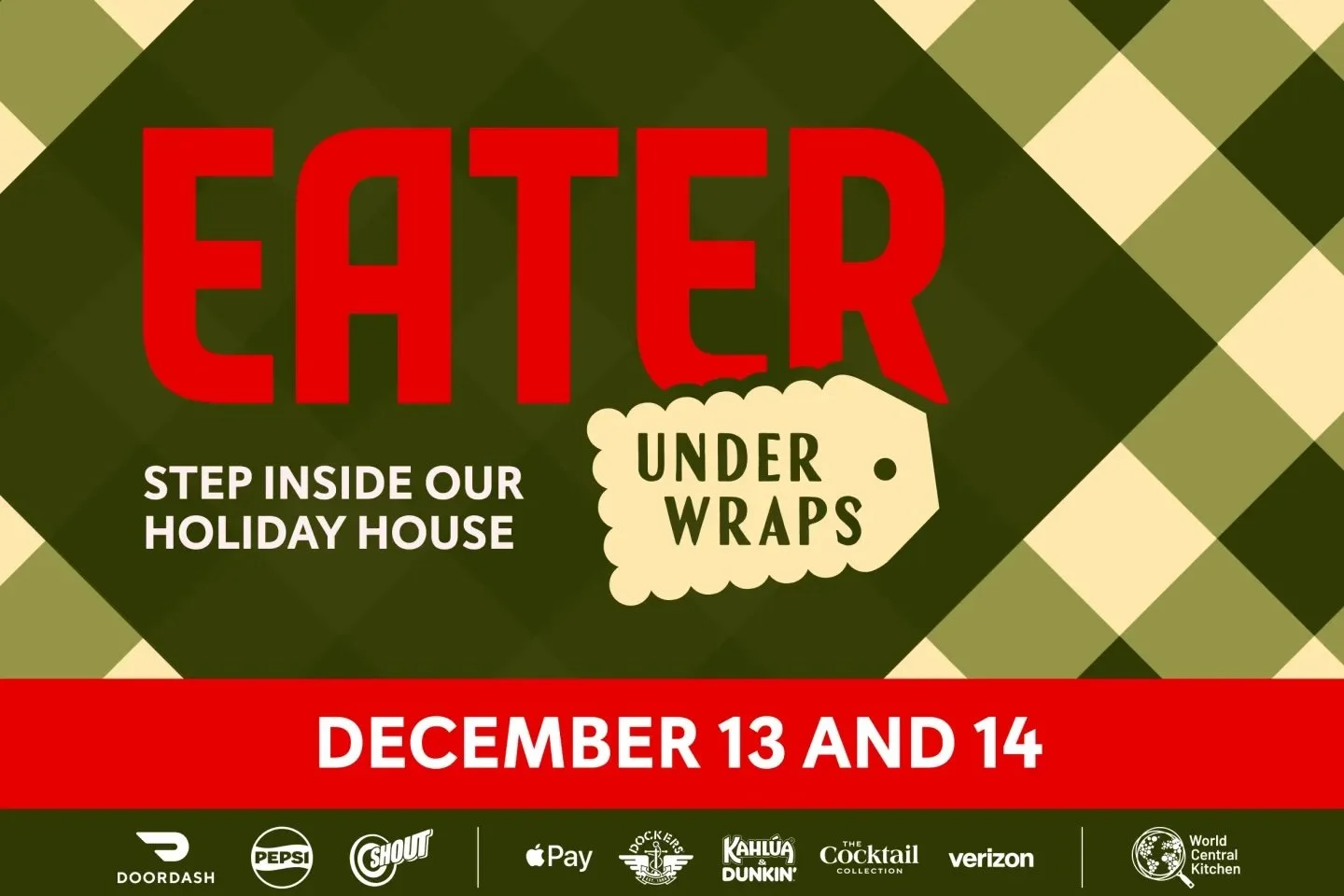 EATER "UNDER WRAPS" HOLIDAY HOUSE 2025, NYC