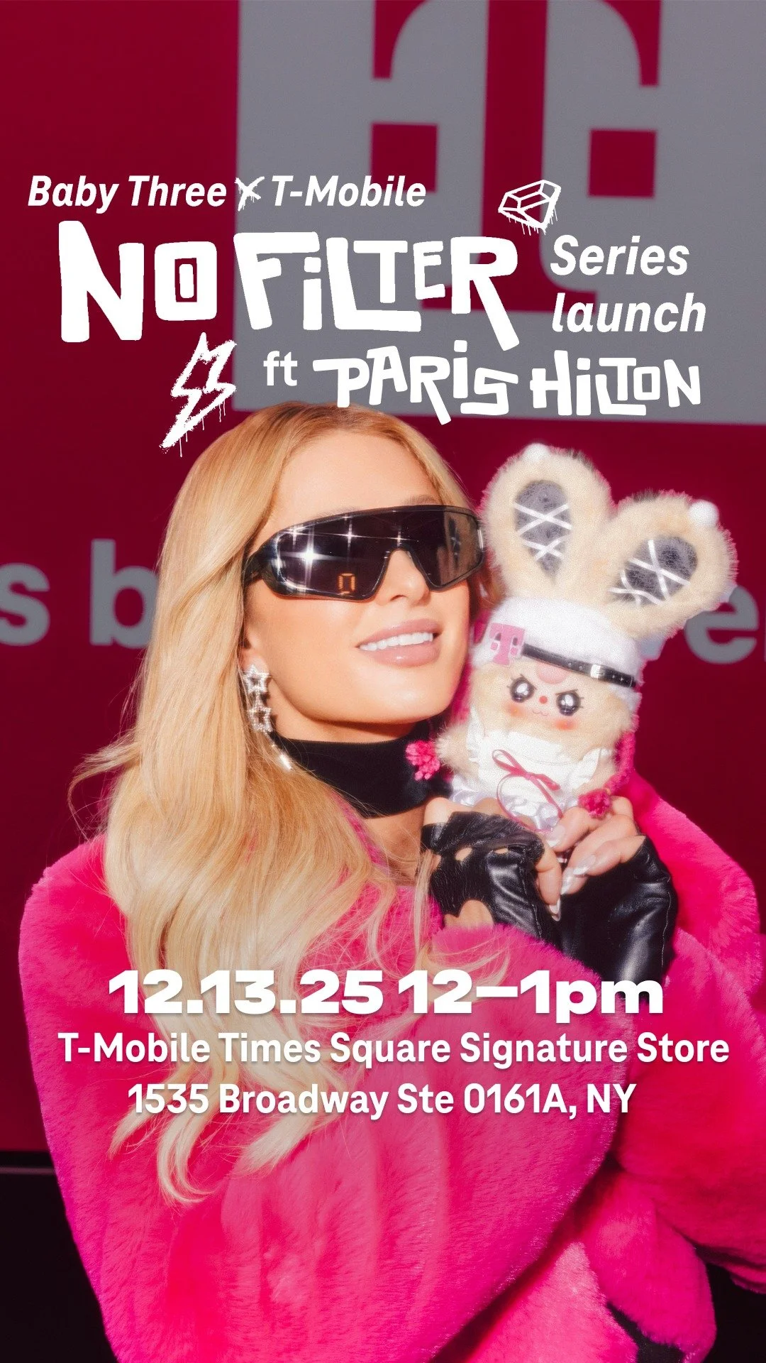 BABY THREE X T-MOBILE NO FILTER SERIES LAUNCH FEATURING PARIS HILTON, NYC