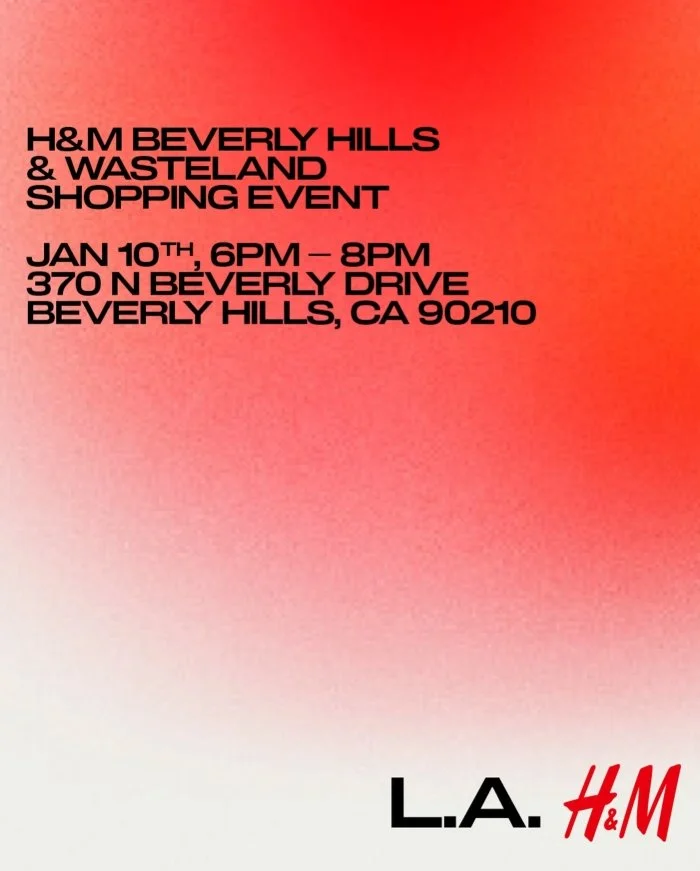 WASTELAND X H&amp;M SHOPPING EVENT, LA