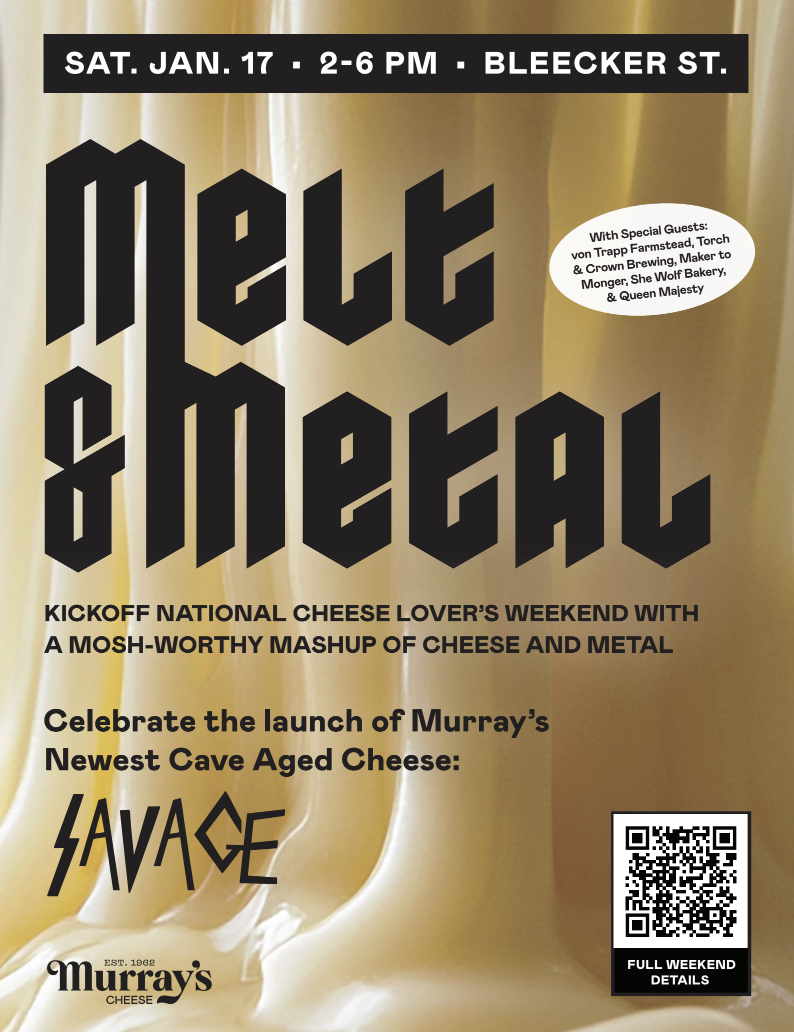 'MELT &amp; METAL' NATIONAL CHEESE LOVER'S WEEKEND WITH MURRAY'S CHEESE, NYC