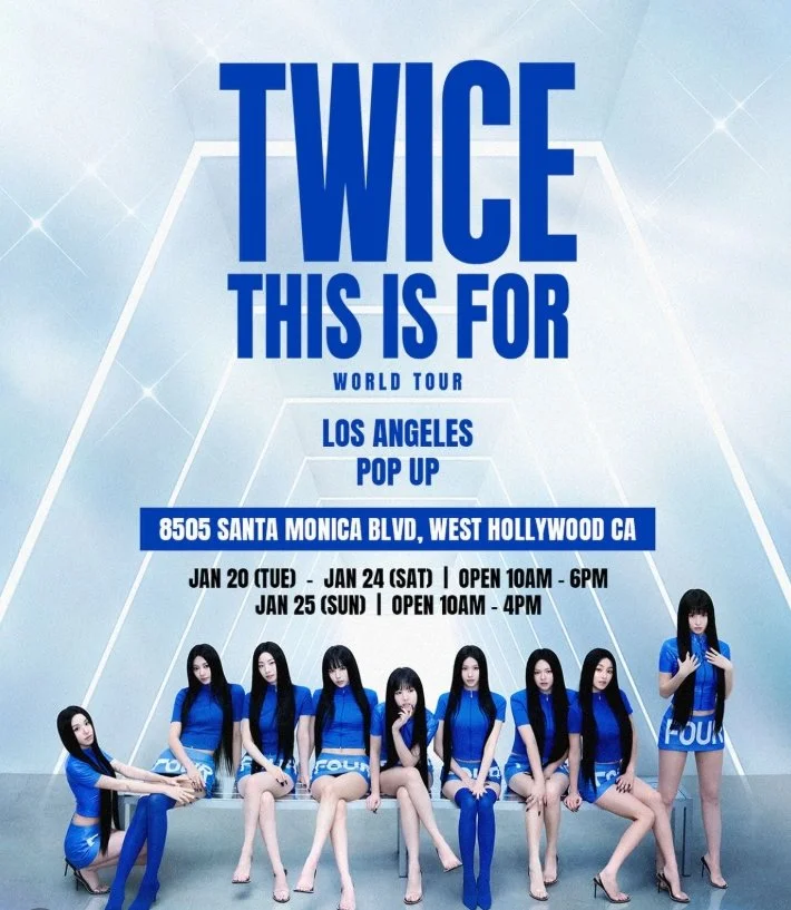 TWICE THIS IS FOR POP-UP, LA