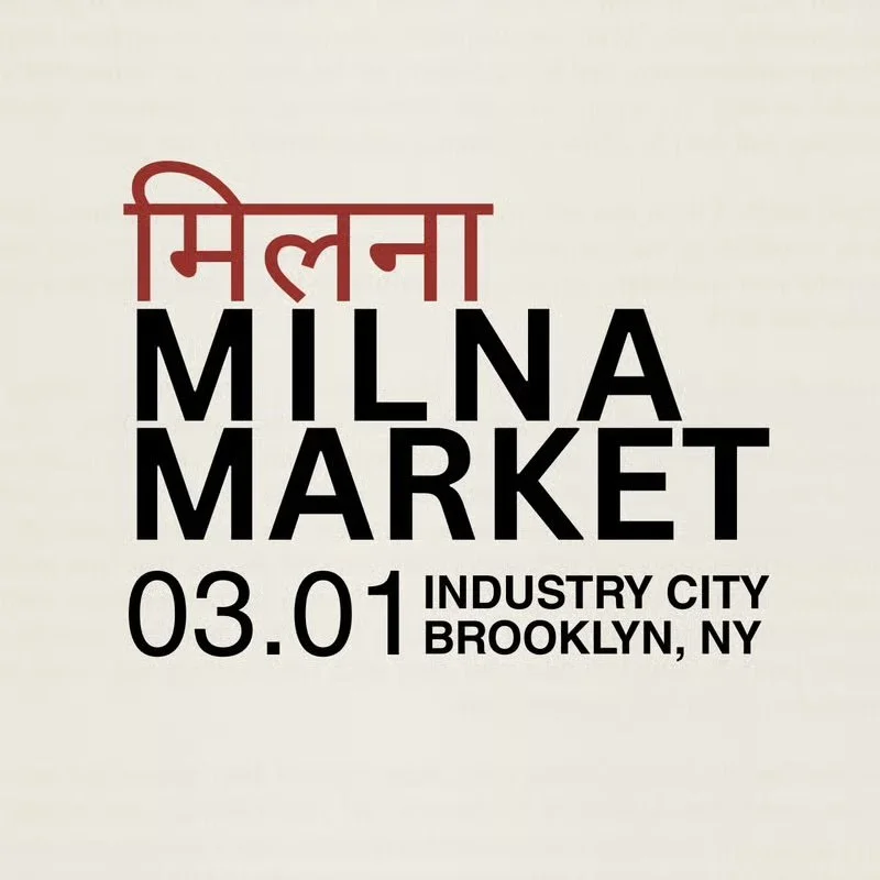 MILNA MARKET: SOUTH ASIAN POP-UP MARKET, NYC
