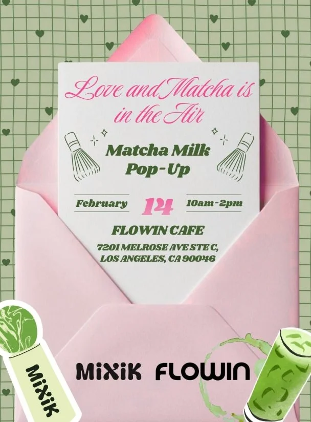 MIXIT SKIN X FLOWIN CAFE LOVE AND MATCHA IS IN THE AIR POP-UP, LA