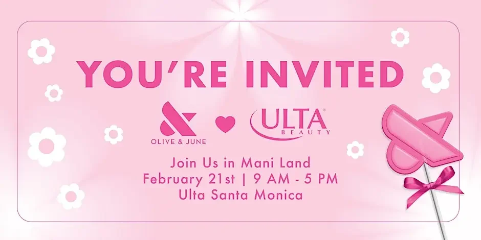 OLIVE &amp; JUNE'S MANI LAND EXPERIENCE AT ULTA, LA