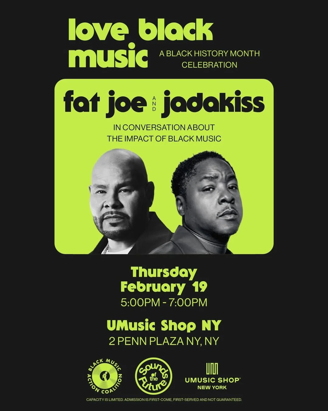 LOVE BLACK MUSIC: A CONVERSATION BETWEEN FAT JOE &amp; JADAKISS, NYC