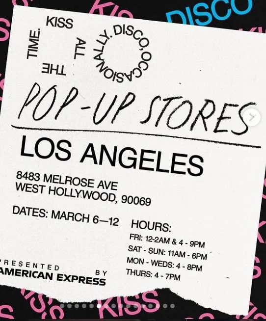 KISS ALL THE TIME, DISCO OCCASIONALLY POP-UP, LA