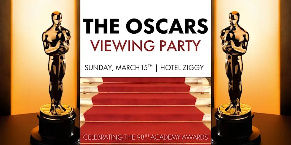 98TH ACADEMY AWARDS VIEWING PARTY AT HOTEL ZIGGY, LA