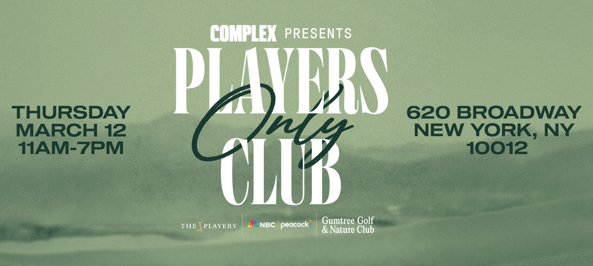 COMPLEX PRESENTS: NBC SPORTS X THE PLAYERS CHAMPIONSHIP, NYC