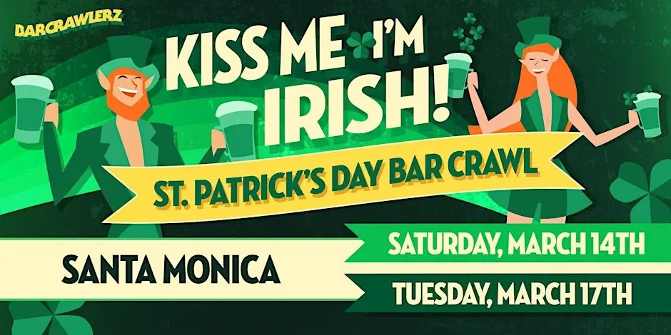 SANTA MONICA ST PATRICK'S DAY BAR CRAWL DAY 1, LA