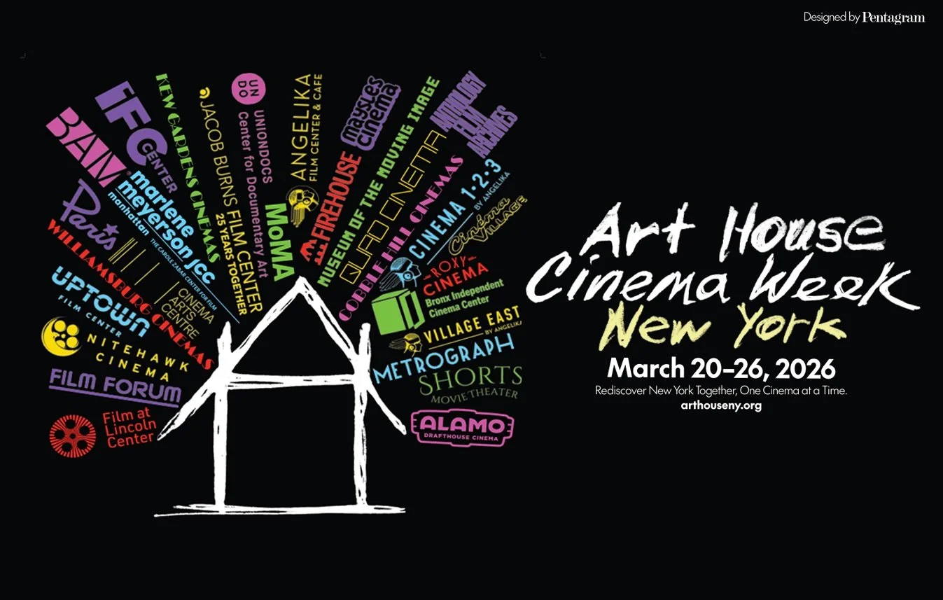 ART HOUSE CINEMA WEEK, NYC