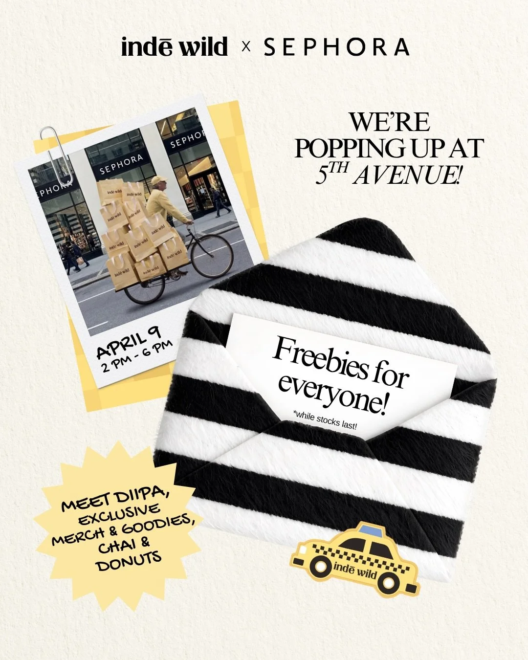 💛 Celebrate @indewild&rsquo;s @sephora USA launch at their pop-up on April 9! There will be tons of free product, exclusive merch, chai + donuts from @kneadsomeloveny, special offers, and a meet-and-greet founder @diipakhosla. A beauty moment you do