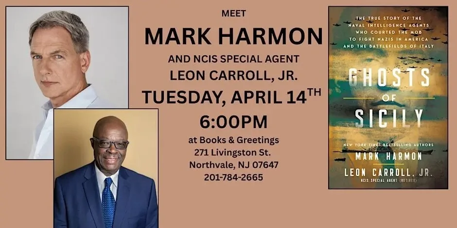NCIS'S MARK HARMON W/ SPECIAL AGENT LEON CARROLL JR BOOK EVENT, NORTHVALE NJ