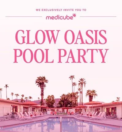 MEDICUBE GLOW OASIS POOL PARTY, PALM DESERT