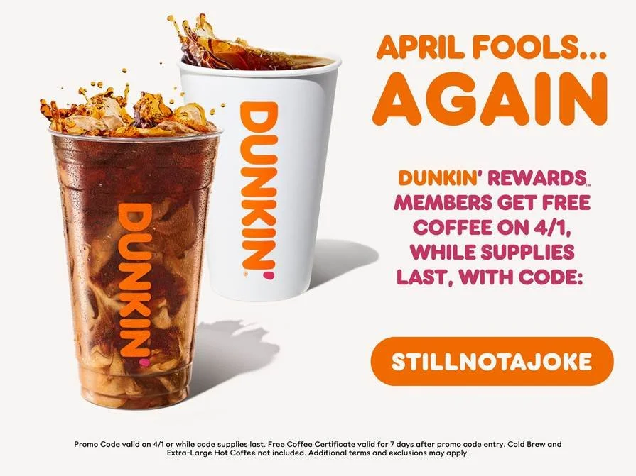 DUNKIN' APRIL FOOLS DAY FREE COFFEE, NATIONWIDE