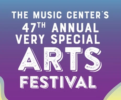 THE MUSIC CENTER'S 47TH ANNUAL VERY SPECIAL ARTS FESTIVAL: FAMILY DAY, LA