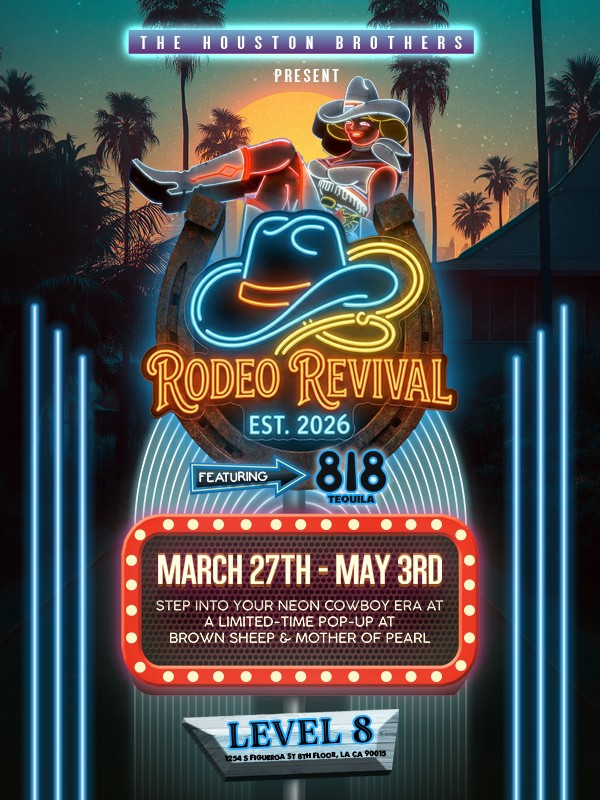 RODEO REVIVAL POP-UP AT LEVEL 8, LA
