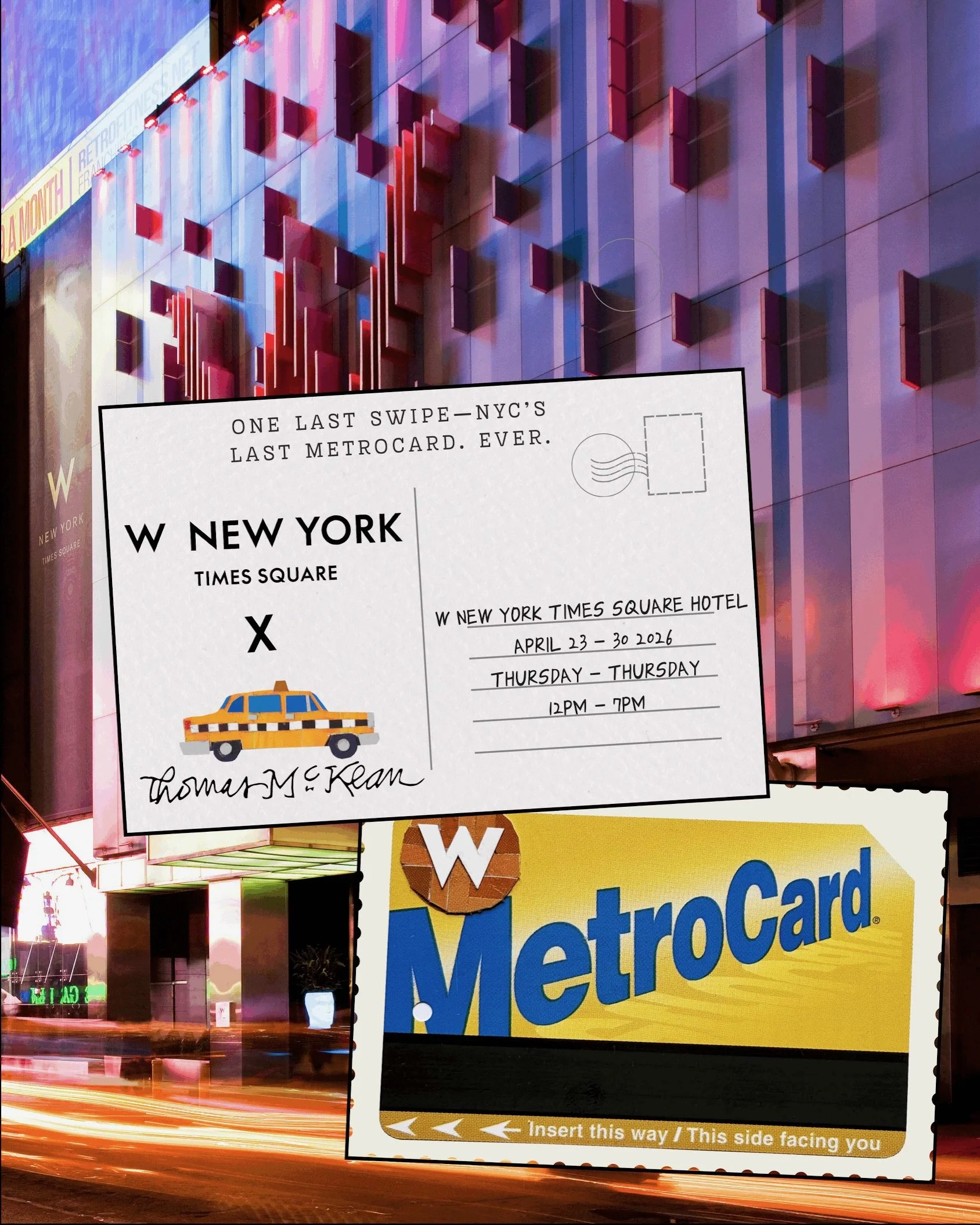 NYC'S LAST METRO CARD: W NEW YORK X THOMAS MCKEAN, NYC