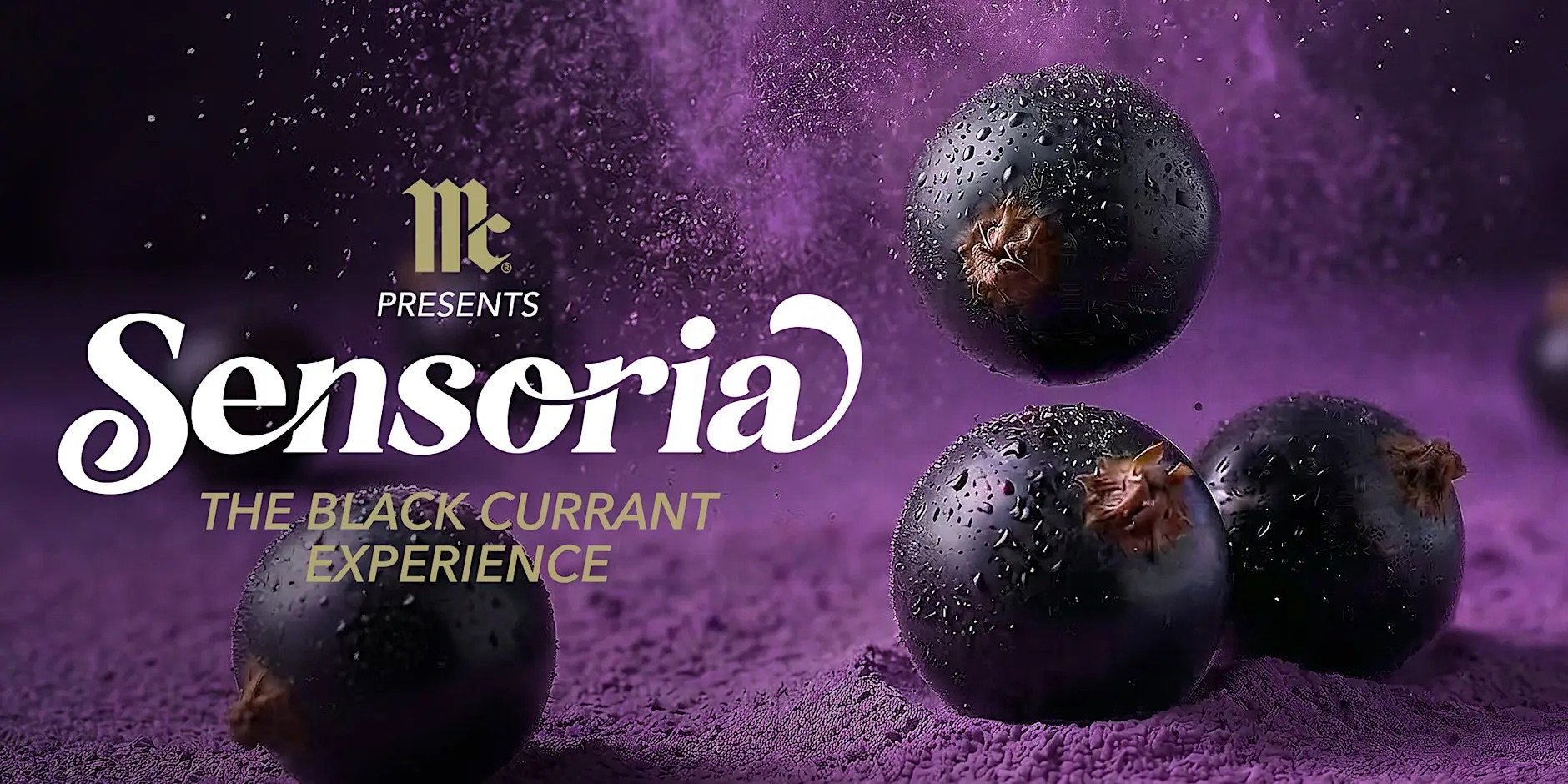 MCCORMICK PRESENTS: SENSORIA-THE BLACK CURRANT EXPERIENCE, NYC