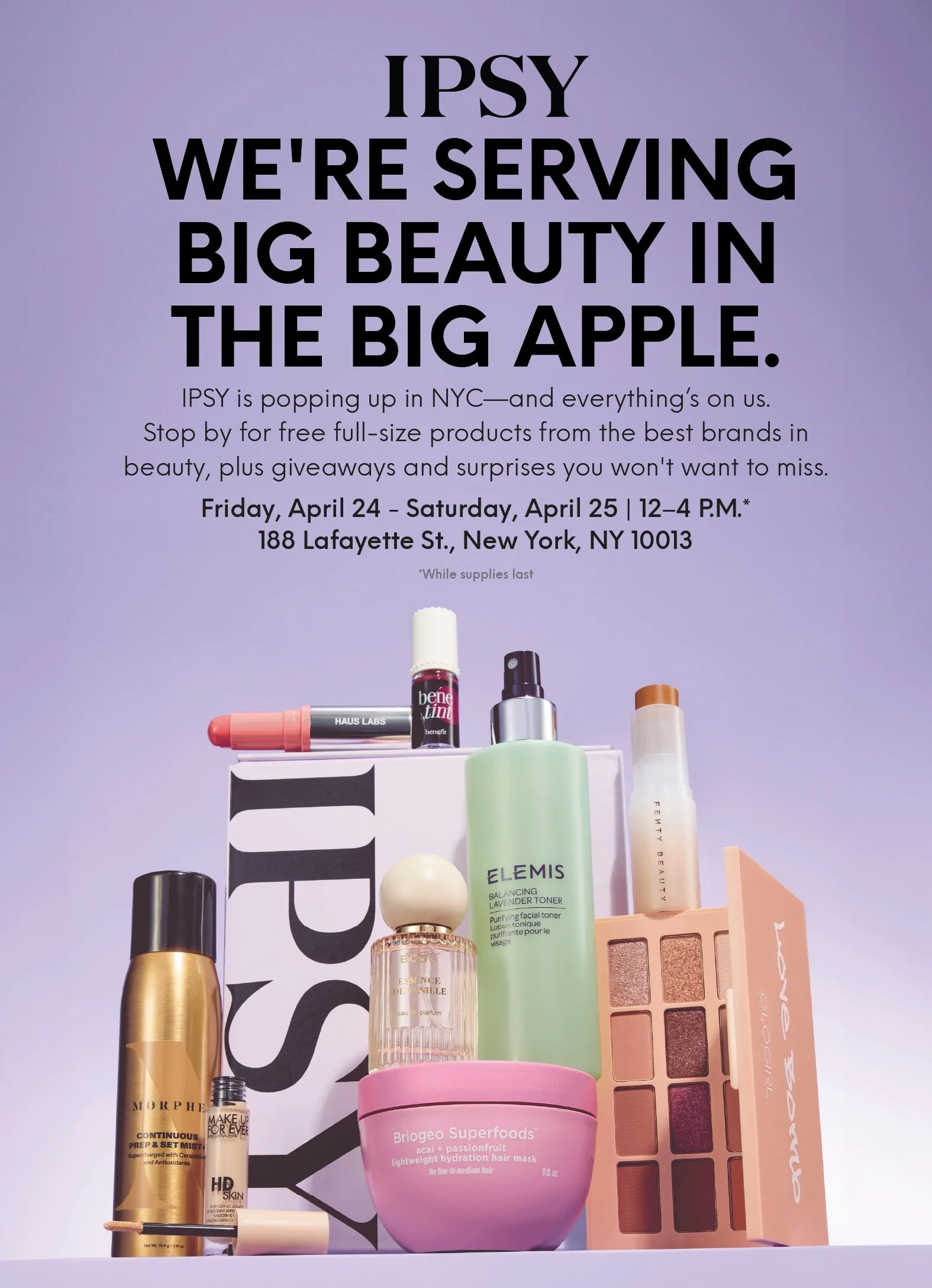 IPSY 'BIG BEAUTY IN THE BIG APPLE' POP-UP, NYC