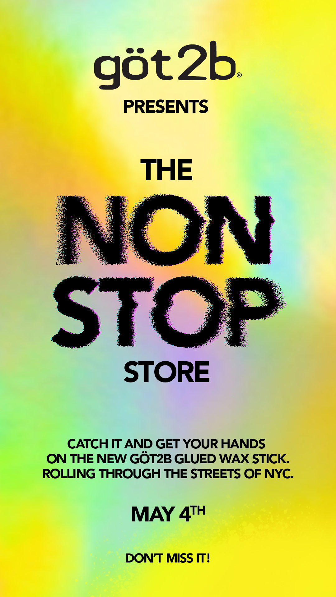 GÖT2B NON-STOP STORE, NYC