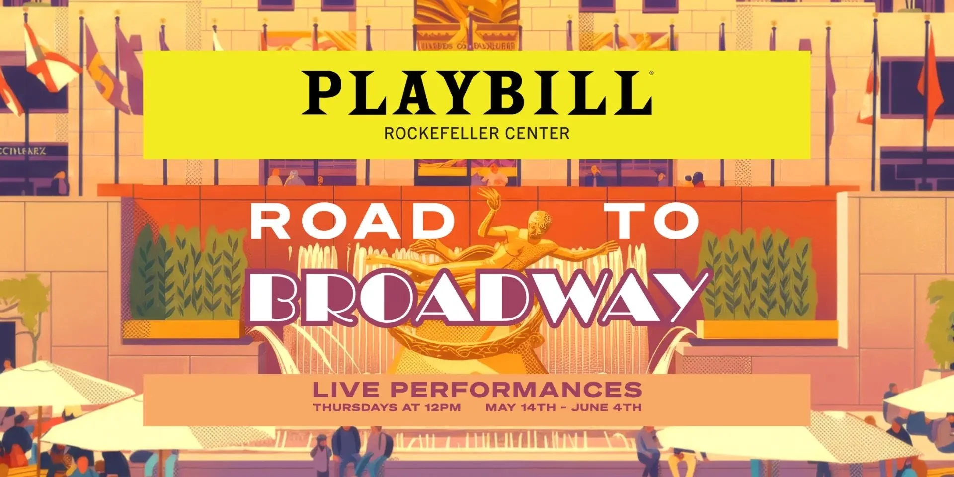 PLAYBILL ROAD TO BROADWAY: ROCKEFELLER CENTER, NYC