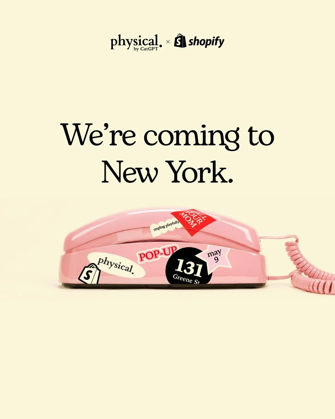 PHYSICAL PHONES POP-UP AT SHOPIFY, NYC
