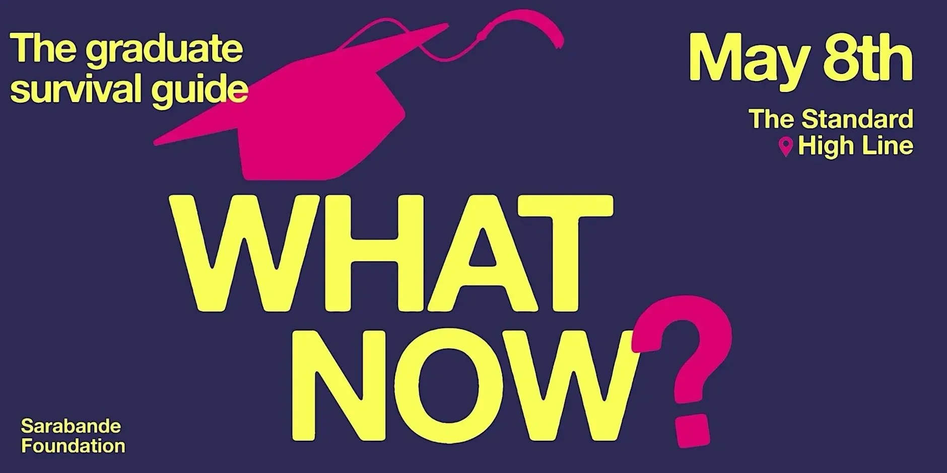 'WHAT NOW?' FASHION CAREERS FAIR, NYC