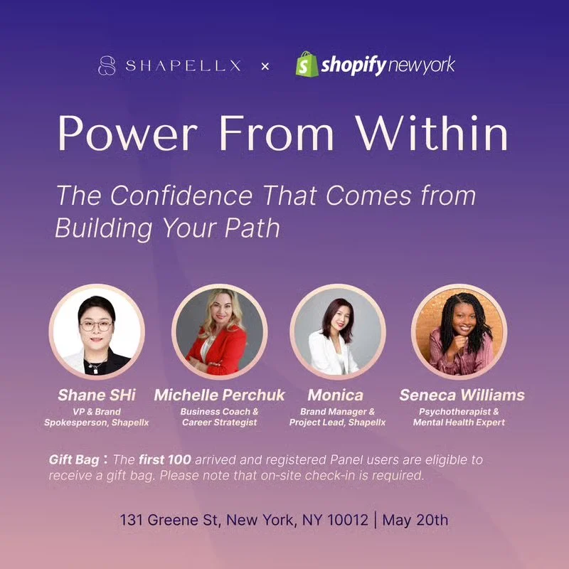 SHAPELLX X SHOPIFY ​POWER FROM WITHIN PANEL TALK, NYC
