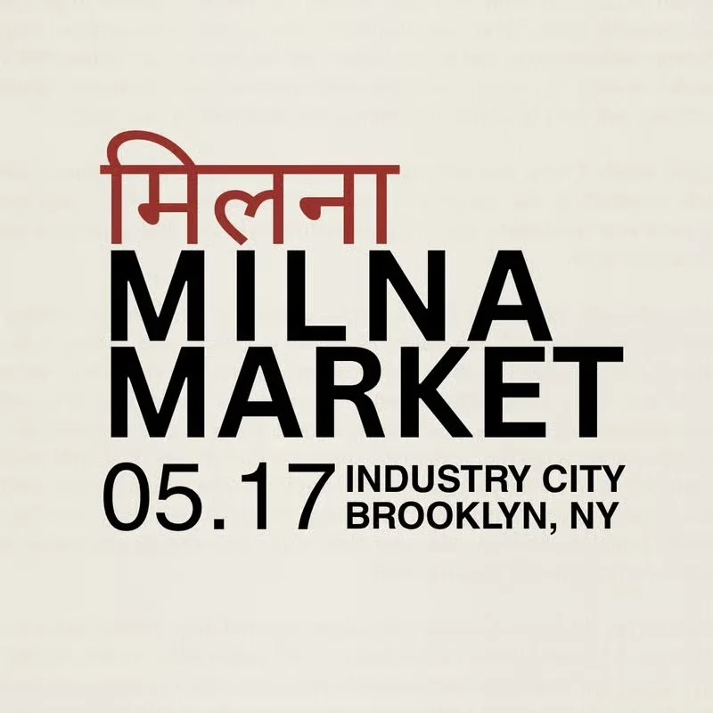 MILNA MARKET: SOUTH ASIAN POP-UP MARKET, NYC