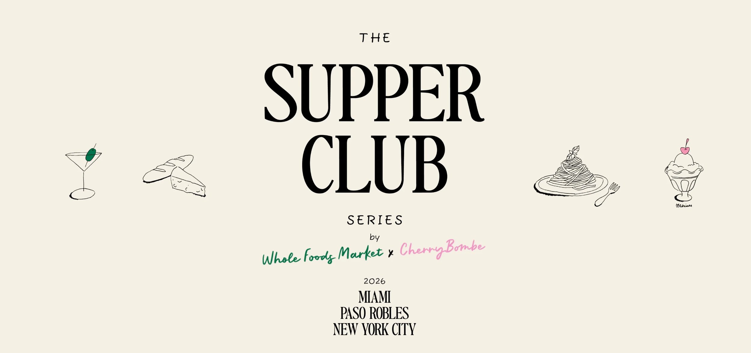 CHERRY BOMBE X WHOLE FOODS MARKET 'THE SUPPER CLUB SERIES', NYC