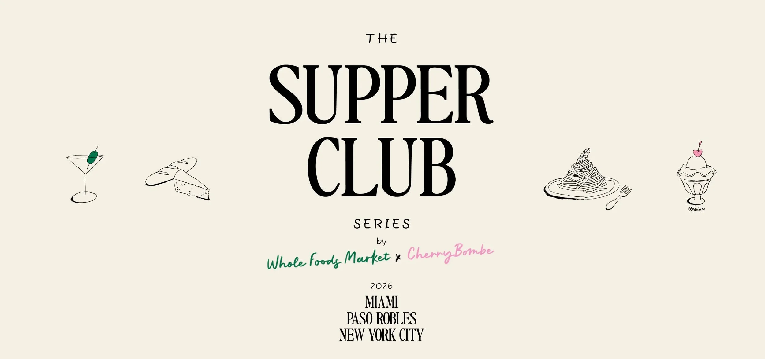 CHERRY BOMBE X WHOLE FOODS 'THE SUPPER CLUB SERIES', MIAMI