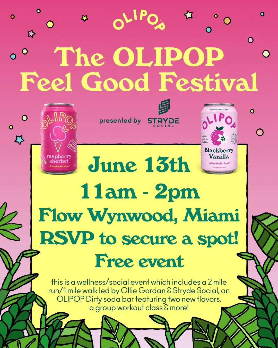 THE OLIPOP FEEL GOOD FESTIVAL, MIAMI