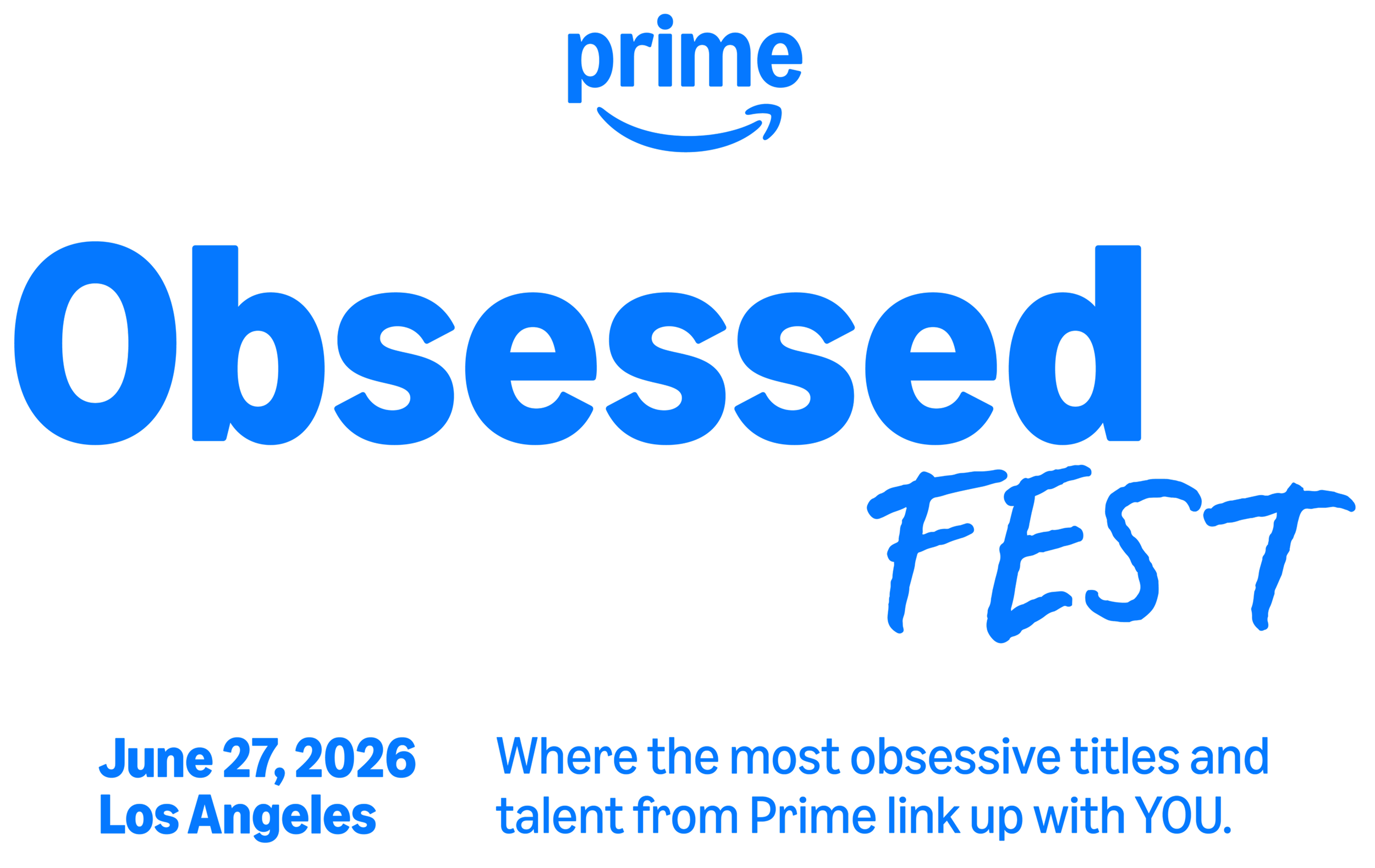 2026 PRIME OBSESSED FEST, LA
