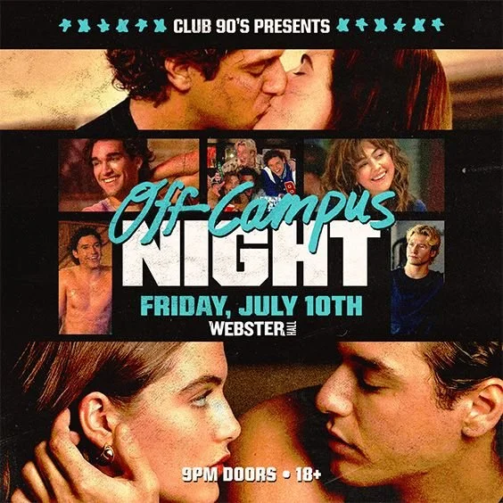 CLUB 90S PRESENTS: OFF CAMPUS NIGHT, NYC