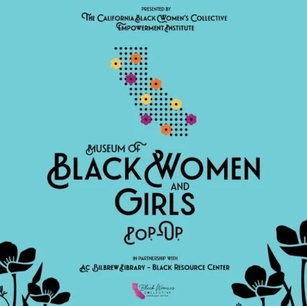 MUSEUM OF BLACK WOMEN AND GIRLS POP-UP, LA