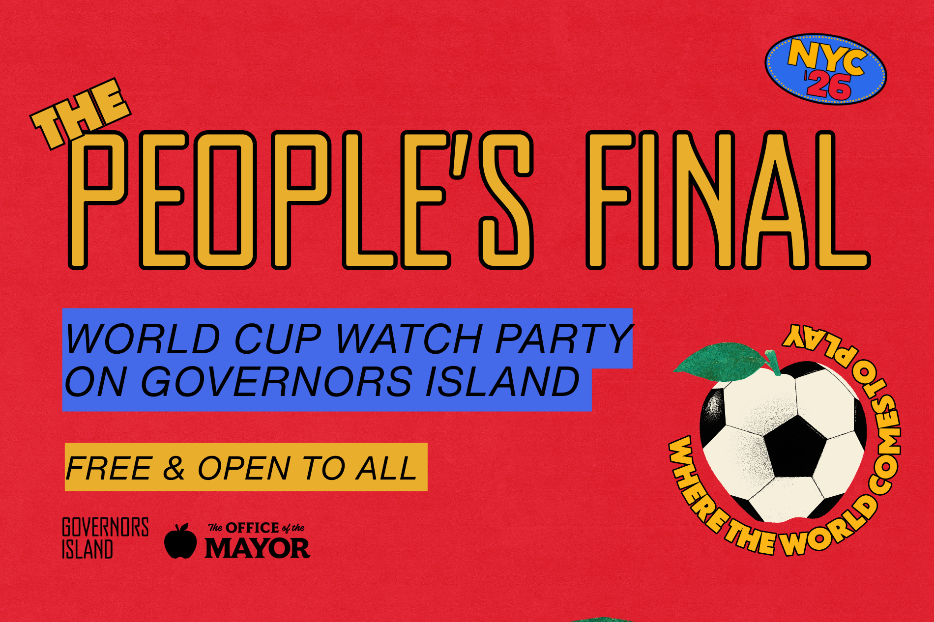 THE PEOPLE'S FINAL-WORLD CUP WATCH PARTY, NYC