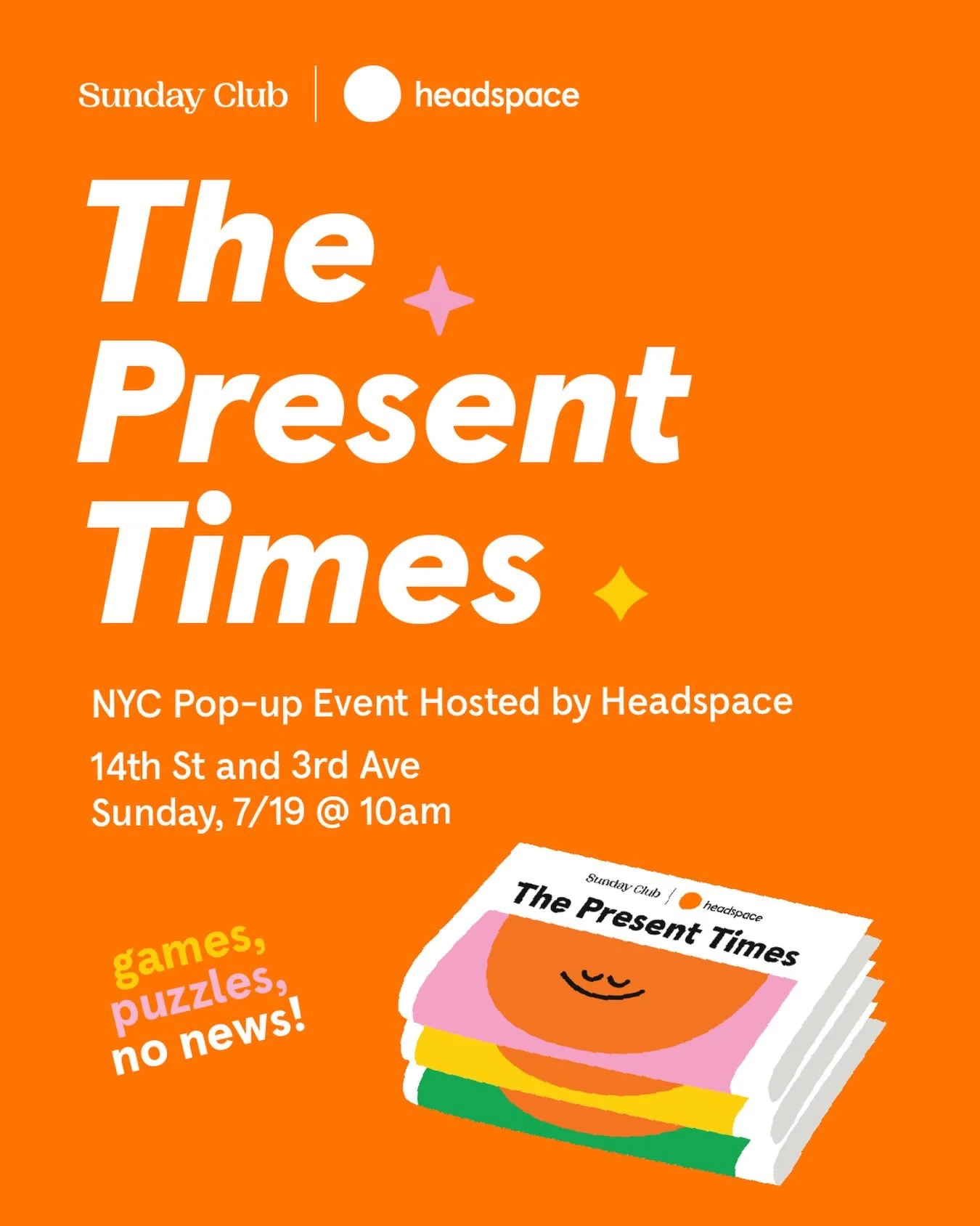 THE PRESENT TIMES WITH SUNDAY CLUB X THE HEADSPACE, NYC