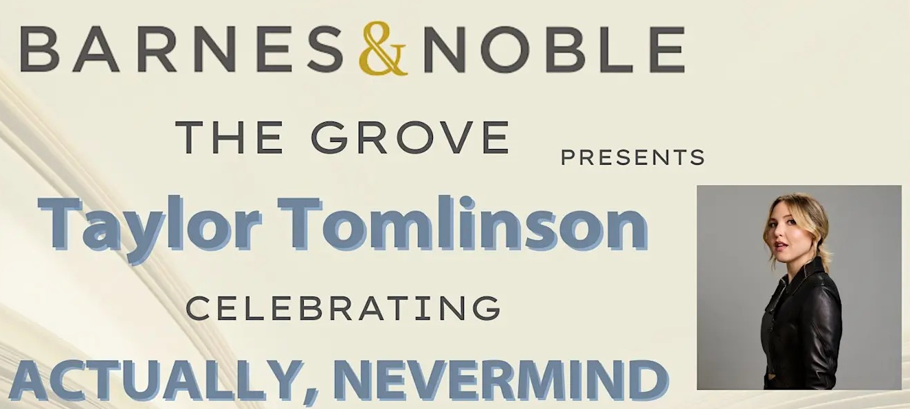 ACTUALLY, NEVERMIND BOOK SIGNING WITH TAYLOR TOMLINSON, LA