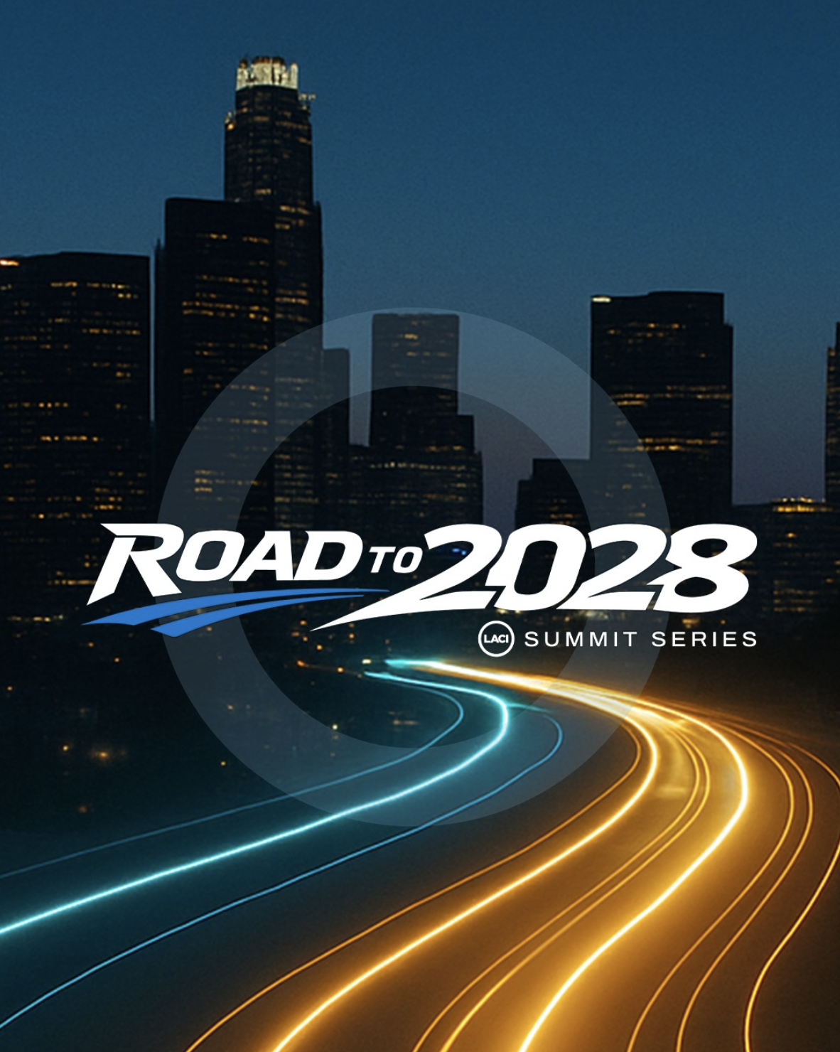ROAD TO 2028 SUMMIT SERIES, LA