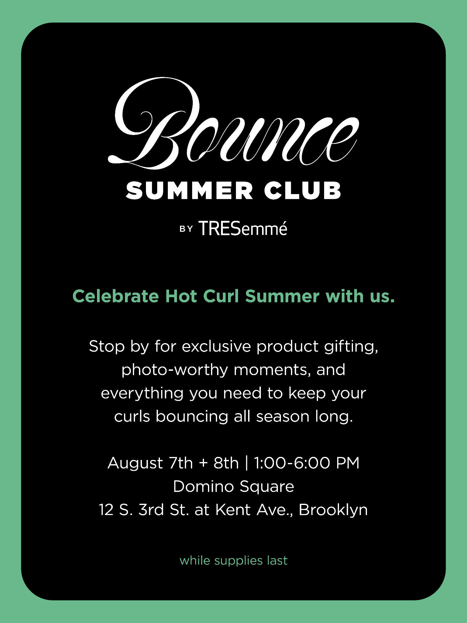 TRESEMMÉ BOUNCE SUMMER CLUB, NYC